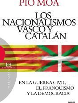 Los nacionalismos vascos y catalán: en la Guerra Civil, el franquismo y la democracia