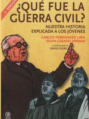 ¿Qué fue la Guerra Civil? Nuestra historia explicada a los jóvenes (Akal)