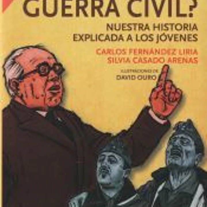 ¿Qué fue la Guerra Civil? Nuestra historia explicada a los jóvenes (Akal) 1
