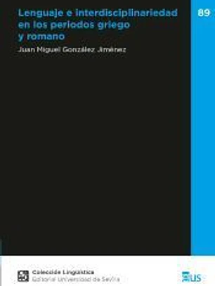 Lenguaje e interdisciplinariedad en los periodos griego y romano