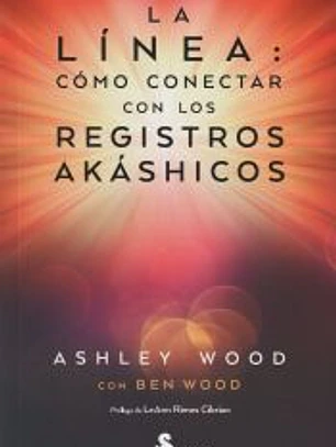 LA LÍNEA: CÓMO CONECTAR CON LOS REGISTROS AKASHICOS