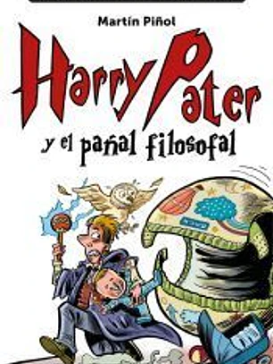 Harry Pater y el pañal filosofal: La guía definitiva para padres primerizos