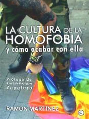 LA CULTURA DE LA HOMOFOBIA Y CÓMO ACABAR CON ELLA