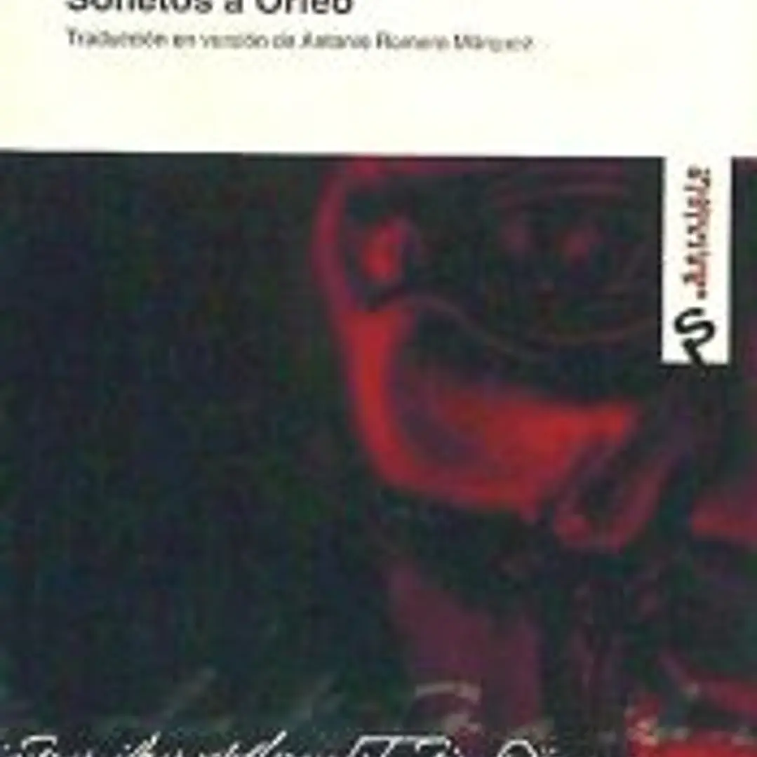 SONETOS A ORFEO. TRADUCCION EN VERSION DE ANTONIO ROMERO MARQUEZ (IUNICAJA) 1