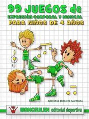 99 juegos de expresión corporal y musical (4 años)