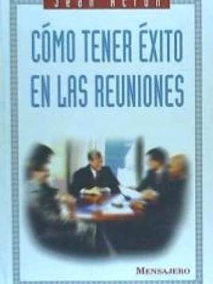 Cómo tener éxito en las reuniones