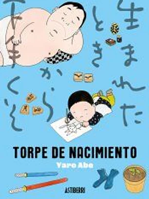 Torpe de nacimiento