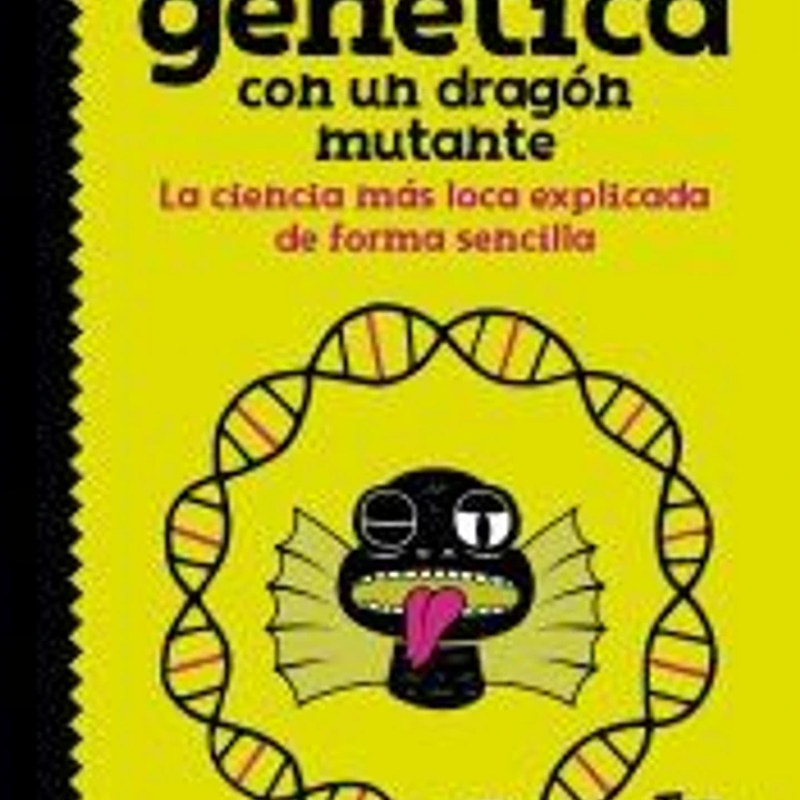 Cómo explicar genética con un dragón mutante 1
