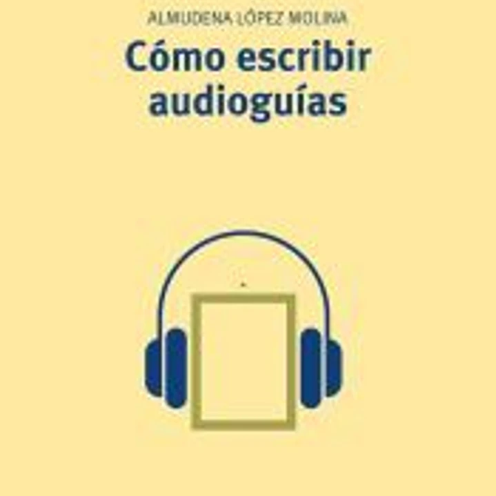 Cómo escribir audioguías 1
