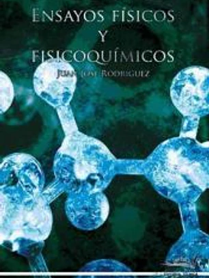 ENSAYOS FÍSICOS Y FISICOQUÍMICOS