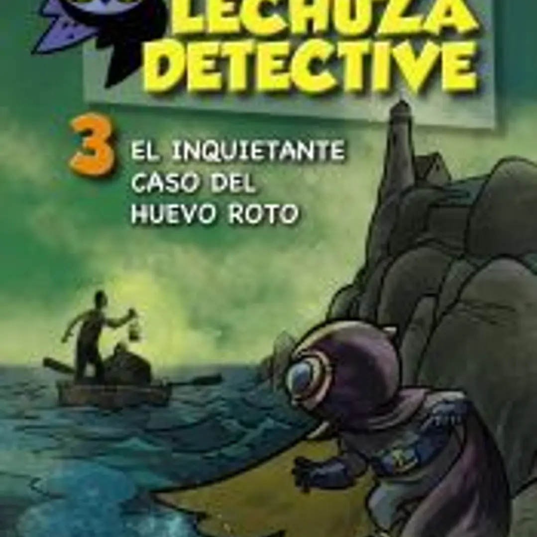 Lechuza Detective 3. El inquietante caso del huevo roto 1