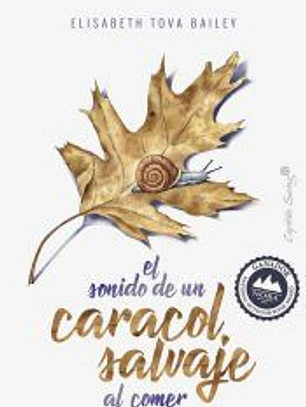 EL SONIDO DE UN CARACOL SALVAJE AL COMER