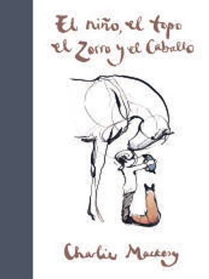 El niño, el topo, el zorro y el caballo