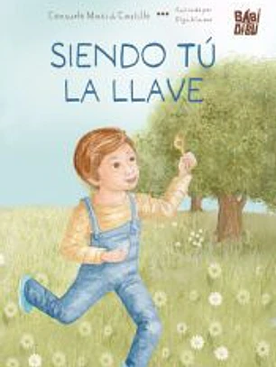 Siendo tú la llave