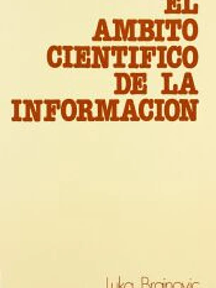 El ámbito científico de la información