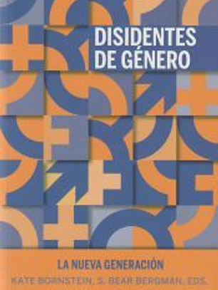 Disidentes de género: La nueva generación
