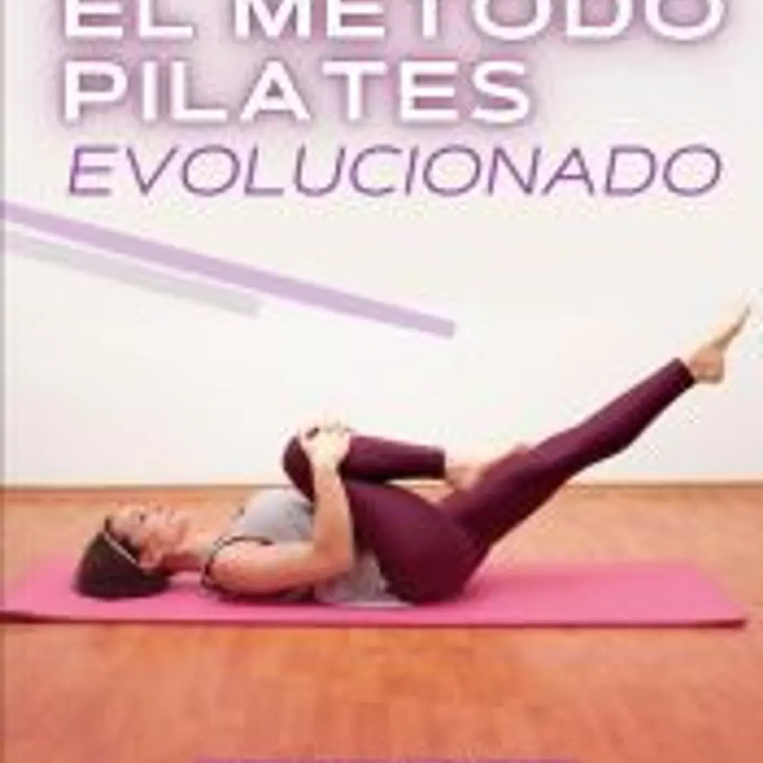 EL METODO PILATES EVOLUCIONADO 1