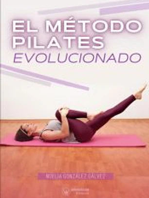 EL METODO PILATES EVOLUCIONADO