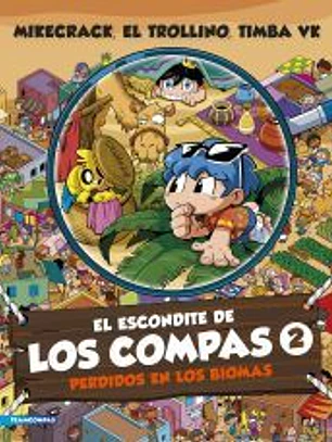 El escondite de Los Compas 2. Perdidos en los biomas