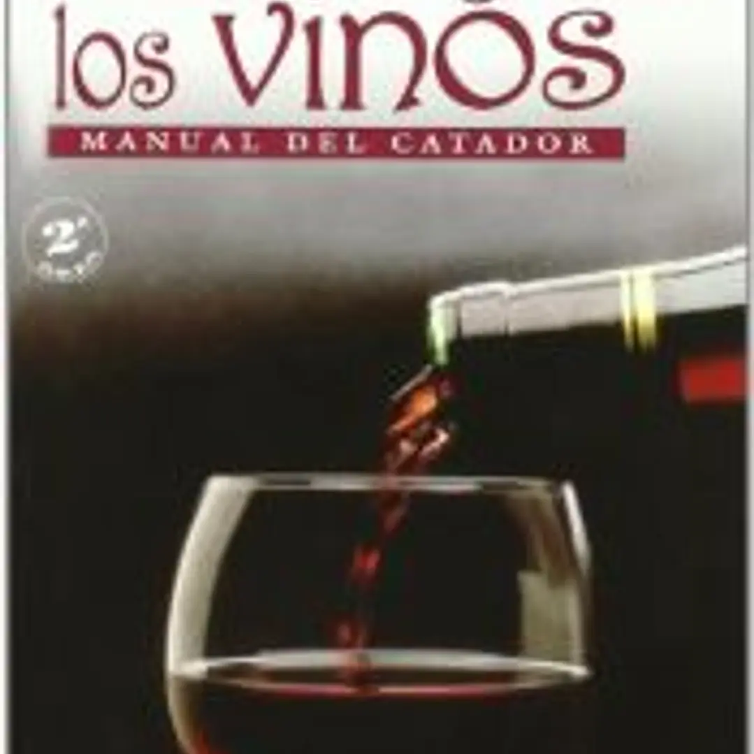 Cómo degustar los vinos. Manual del catador. 2ªed. Correg. 1
