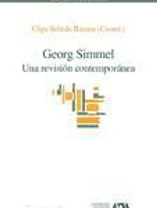 Georg Simmel. Una revisión contemporánea