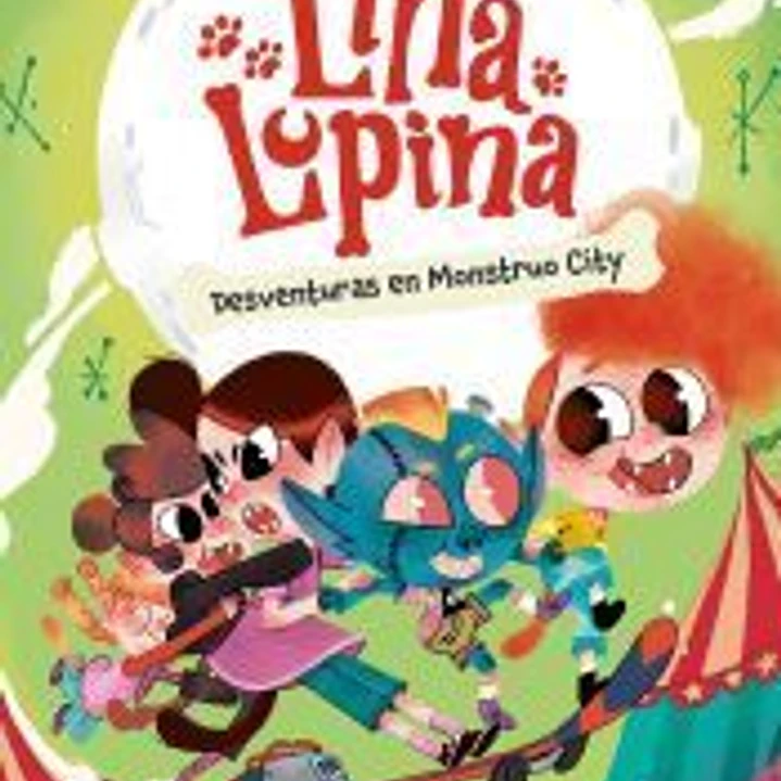 Lina Lupina 3. Desventuras en Monstuo City 1
