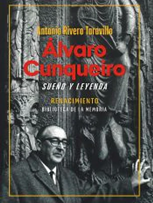 Álvaro Cunqueiro, sueño y leyenda