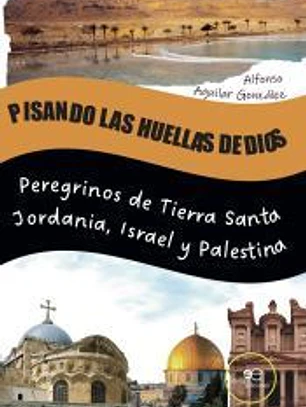 PISANDO LAS HUELLAS DE DIOS
