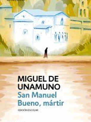 San Manuel Bueno, mártir (edición escolar)