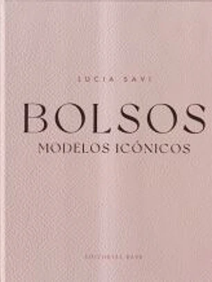Bolsos. Modelos icónicos
