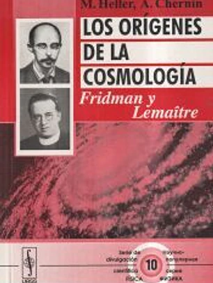 Los orígenes de la cosmología: Fridman y Lemaître