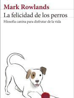 La felicidad de los perros