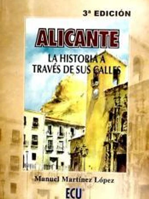 Alicante, la historia a través de sus calles