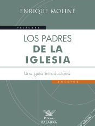 Los Padres de la Iglesia: una guía introductoria