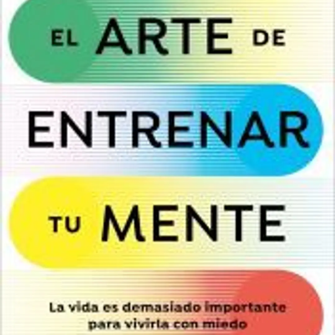 El arte de entrenar tu mente 1