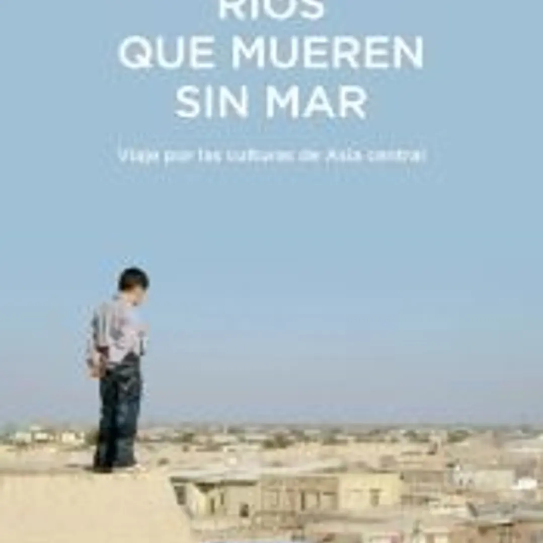 Ríos que mueren sin mar 1