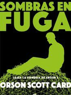 Sombras en fuga (Saga de Ender 13)