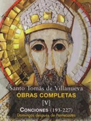 Obras completas de Santo Tomás de Villanueva. V: Conciones 193-227. Domingos después de Pentecostés