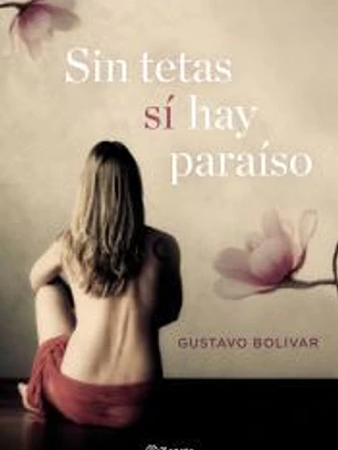 Sin tetas sí hay paraíso