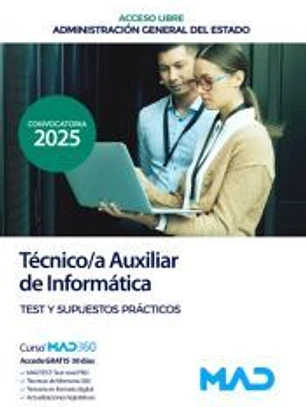 Técnico/a Auxiliar de Informática (acceso libre). Test y Supuestos prácticos. Administración General del Estado