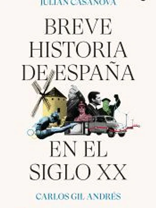 Breve historia de España en el siglo XX