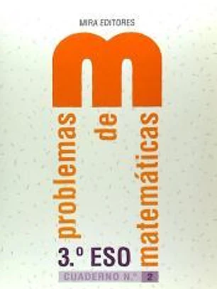 Problemas de matemáticas, 3º ESO. Nº 2