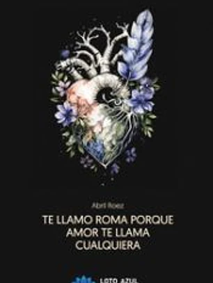 Te llamo Roma porque amor te llama cualquiera