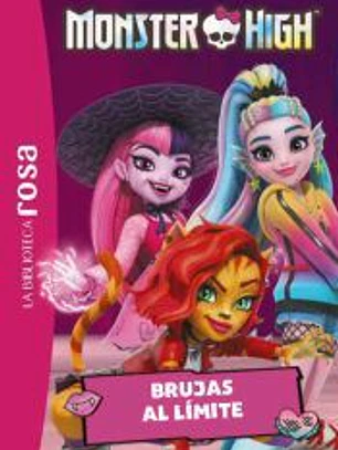 La Biblioteca rosa. Monster High 5. Brujas al límite