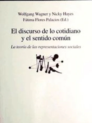 El discurso de lo cotidiano y el sentido común