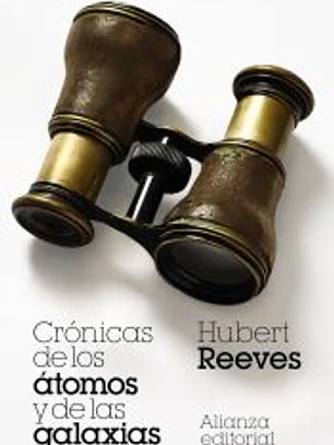 Crónicas de los átomos y de las galaxias