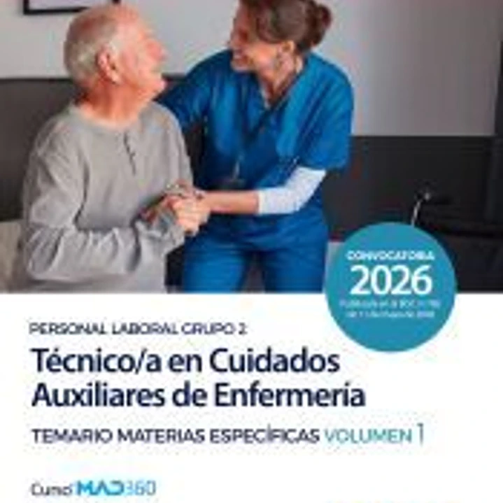 Técnico/a en Cuidados Auxiliares de Enfermería (Personal Laboral Grupo 2). Temario de Materias Específicas volumen 1. Comunidad Autónoma de Cantabria 1