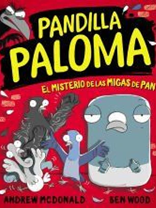 El misterio de las migas de pan (Pandilla Paloma 1)