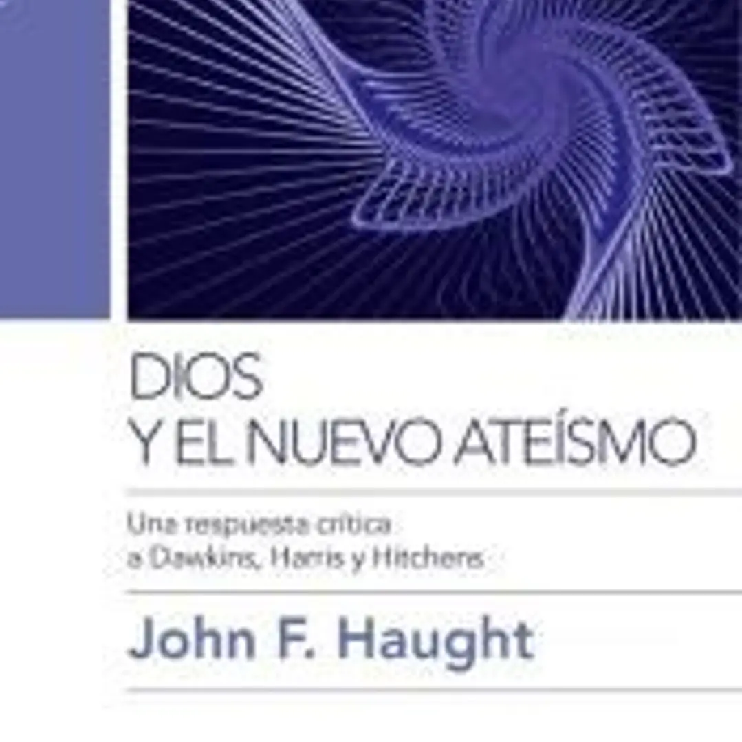 Dios y el nuevo ateísmo 1