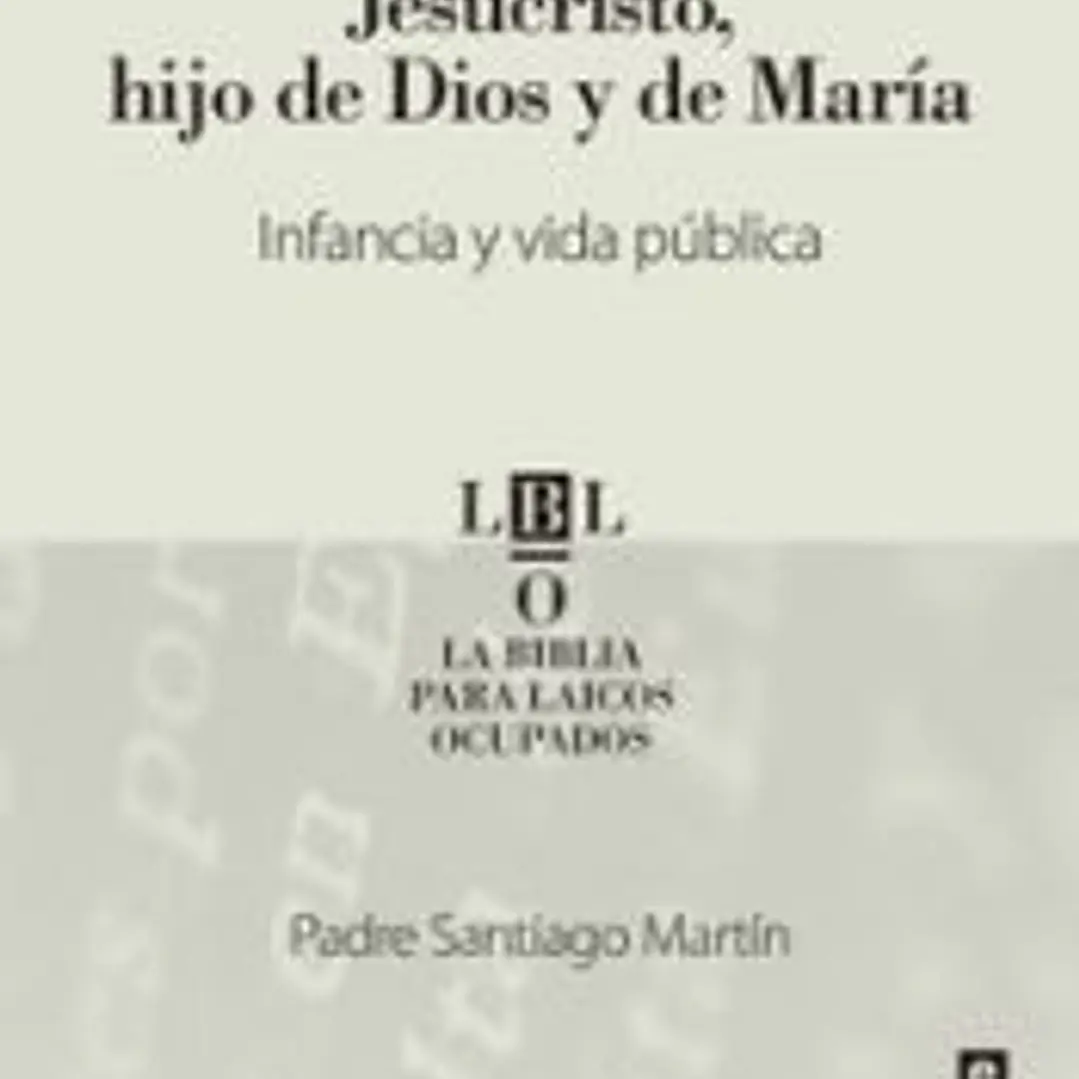 Jesucristo, hijo de Dios y de María 1
